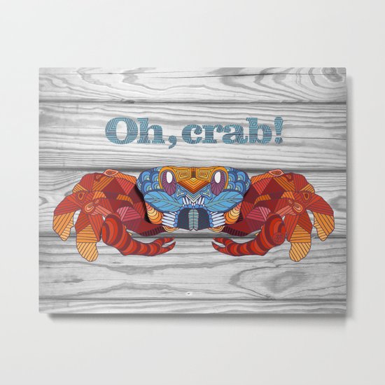 Oh, Crab! Metal Print