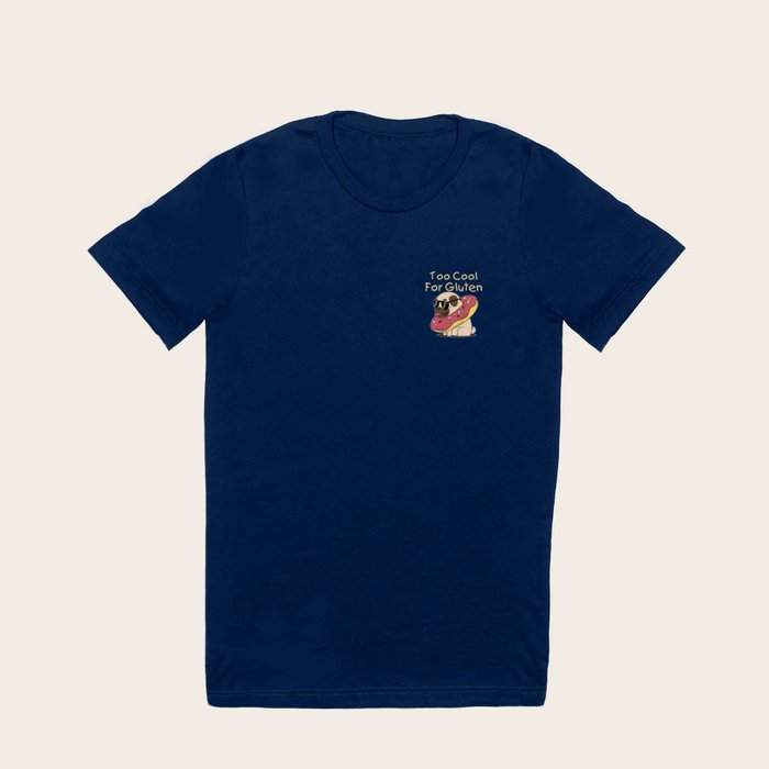 Too cool for top gluten t shirt