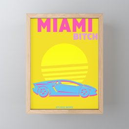 Miami Bitch Framed Mini Art Print