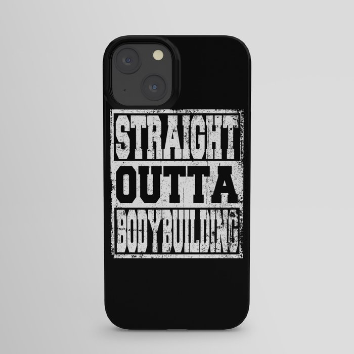 Bodybuilding Saying Funny iPhone Case
