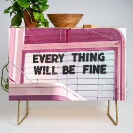 Every Thing Will Be Fine Credenza