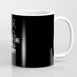 What is life like without a backbone? Stick figure sarcastic Coffee Mug