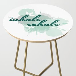 Inhale Exhale typographic quotes with watercolor paint splatter	 Side Table