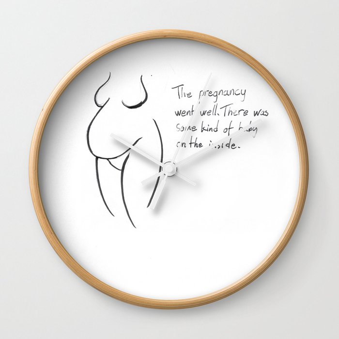 The pregnancy went well ... Wall Clock