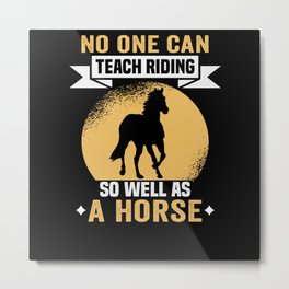 Horse Riding and Equestrian Design for Horse Lover Metal Print | Westernriding, Englishriding, Horseowner, Cowboymare, Rodeoshow, Barrelracing, Equestriansports, Ridinghorses, Equestrianhorses, Horsegirl 