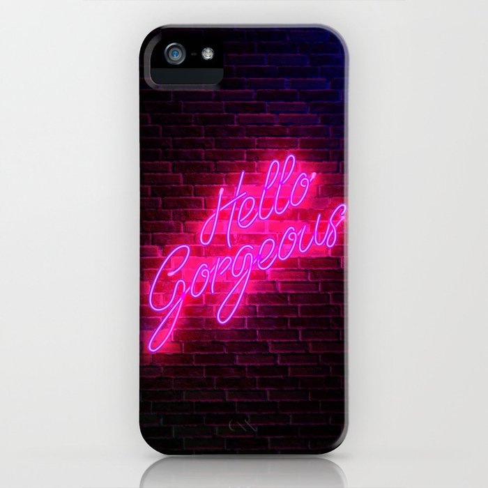 hello gorgeous - neon sign iphone case