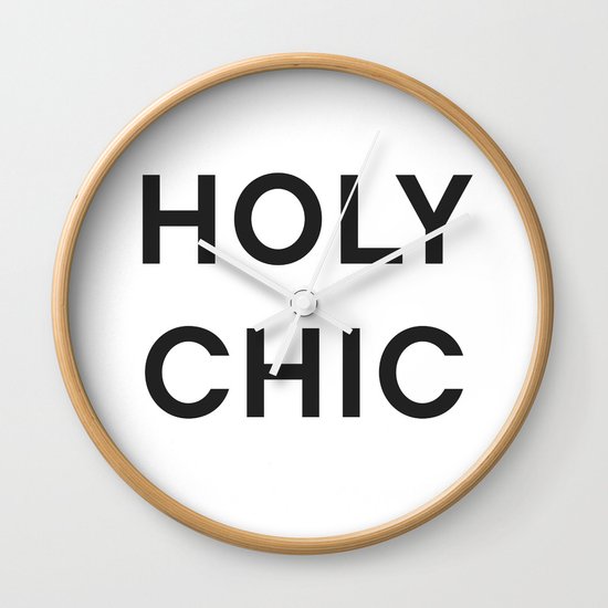 HOLY CHIC - fashion statement Wall Clock