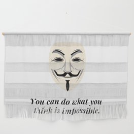 You can do what you think is impossible. Wall Hanging