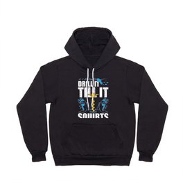 Drill It Till It Squirts - Ice Fishing Hoody
