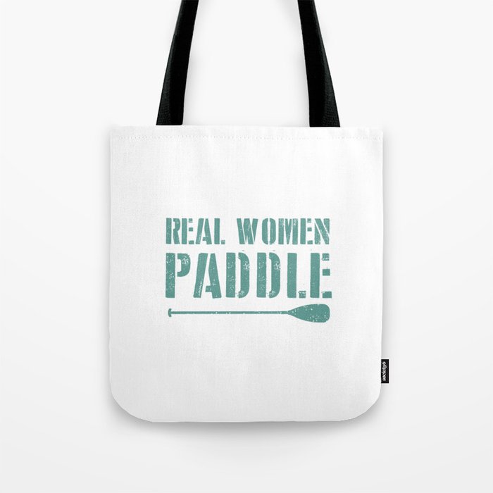 Real Women Paddle Tote Bag