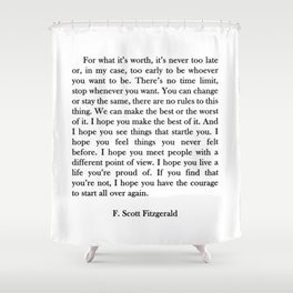F.scott - for what Shower Curtain