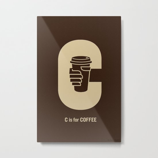 C is for Coffee Metal Print