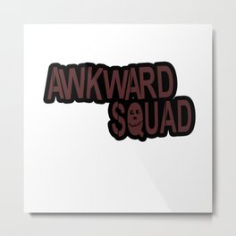 awkward squad Metal Print | Movies & TV, Comic, Funny, Typography 