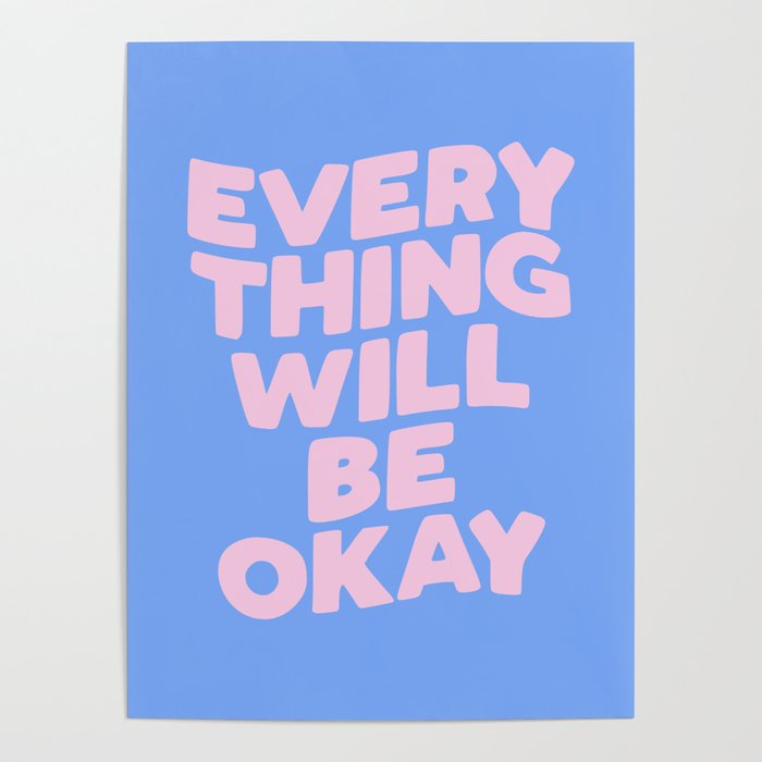 Everything Will Be Okay Poster
