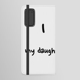 I love my daughter-in-law (High Quality) Android Wallet Case