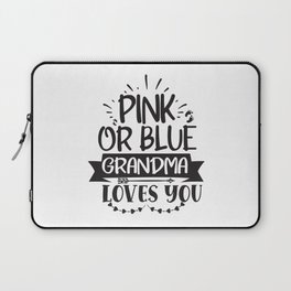 Pink Or Blue Grandma Loves You Laptop Sleeve