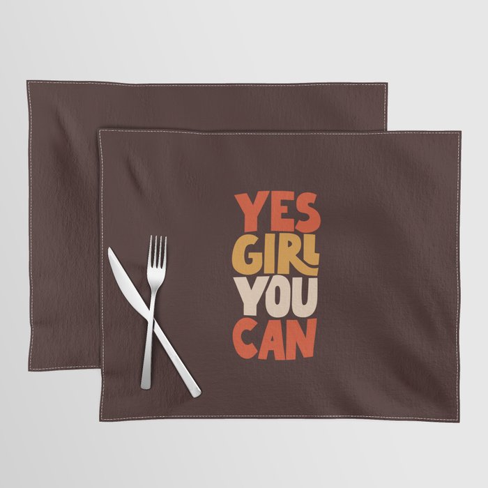 Yes Girl You Can Placemat