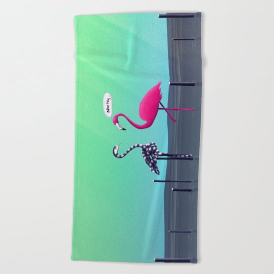 Nice Try, Flamingo! Beach Towel