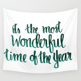It's the most wonderful time of the year Wall Tapestry