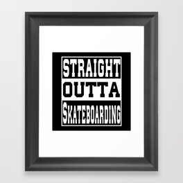 Skating Saying funny Framed Art Print