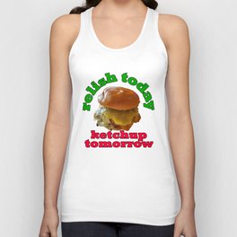 Relish Today Ketchup Tomorrow Funny Food Pun with Cheeseburger Unisex Tank Top