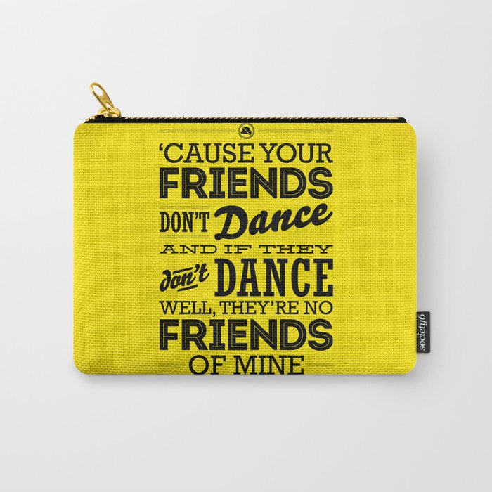 One Hit Wonder- Safety Dance in Yellow Carry-All Pouch