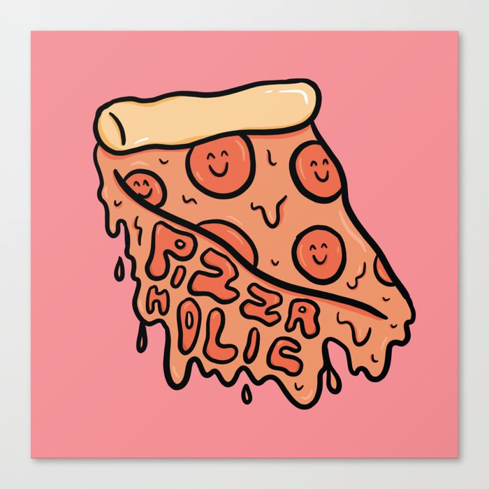 Pizza Holic Canvas Print