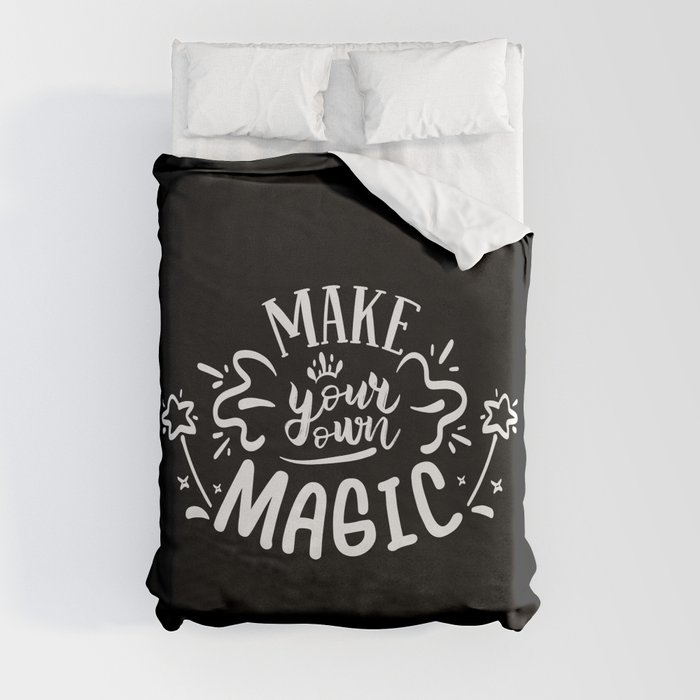 Make Your Own Magic Motivational Quote Duvet Cover