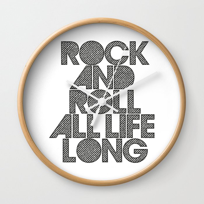 Rock and rol all life long! Wall Clock