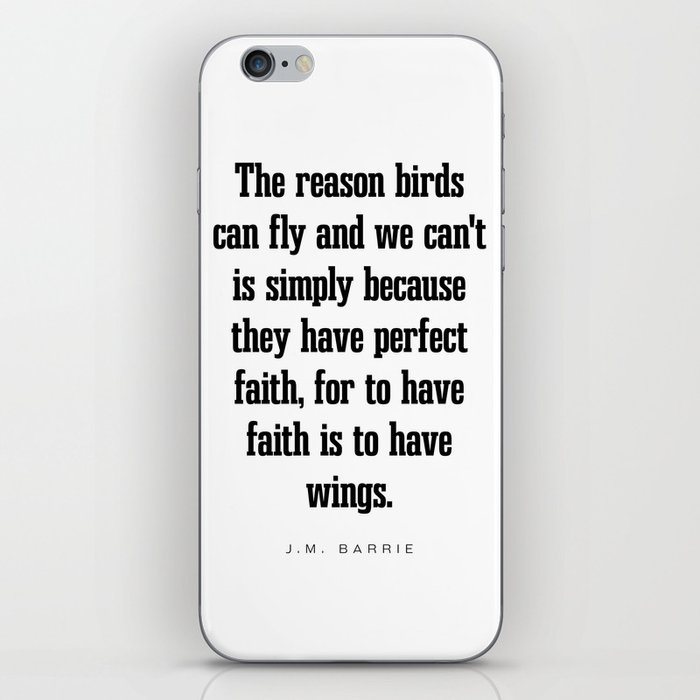To have faith is to have wings - J.M. Barrie Quote - Literature - Typography Print iPhone Skin
