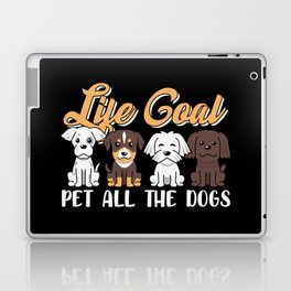 Life Goal Pet All The Dogs Laptop Skin