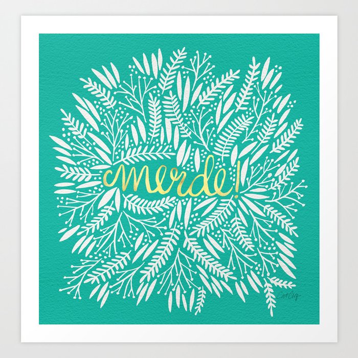 Pardon My French – Gold on Turquoise Art Print