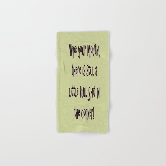 Wipe Your Mouth Hand & Bath Towel