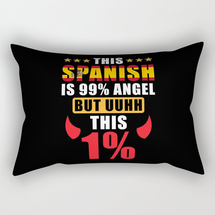This Spanish is 99% Angel but uhh this 1% Rectangular Pillow