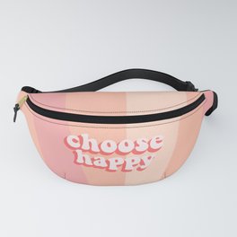 Choose Happy Quote Fanny Pack