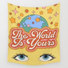 The World Is Yours Wall Tapestry