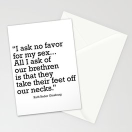 I ask no favor for my sex. All I ask of our brethren is that they take their feet off our necks Stationery Card