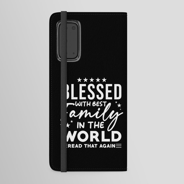 Blessed with best Family in the world Android Wallet Case