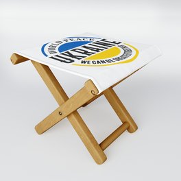 World Peace Ukraine We Can Be Greater Together Folding Stool