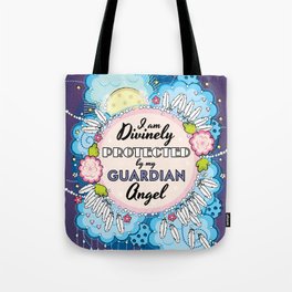 I am Divinely Protected by my Guardian Angel - Affirmation Tote Bag