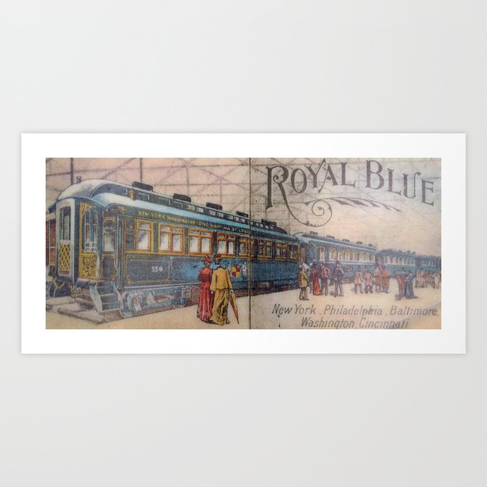 Vintage 1898 Baltimore to Ohio Railroad Royal Blue Line  deluxe train service between New York-Philadelphia-Baltimore-Washington Advertising Poster Art Print