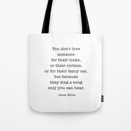 They Sing A Song Only You Can Hear, Oscar Wilde  Tote Bag