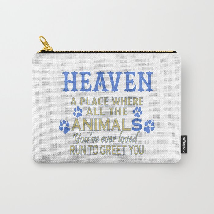 Heaven A Place Carry-All Pouch