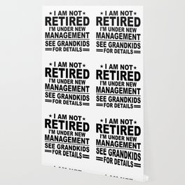 Funny Retired New Management Grandkids Wallpaper