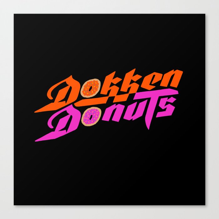 Dokken Donuts Canvas Print by Chris Piascik | Society6