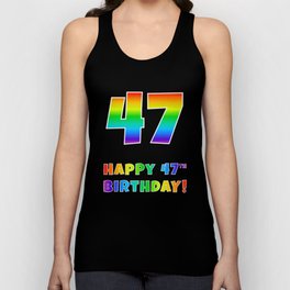 [ Thumbnail: HAPPY 47TH BIRTHDAY - Multicolored Rainbow Spectrum Gradient Tank Top ]