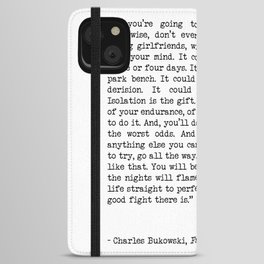 If You're Going To Try, Go All The Way Motivational Life Quote By Charles Bukowski, Factotum iPhone Wallet Case