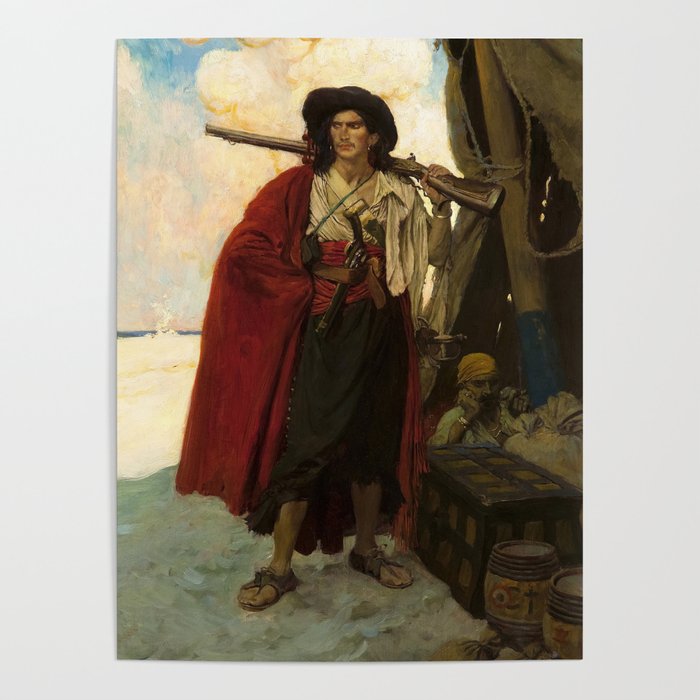 The Buccaneer Was a Picturesque Fellow, 1905 by Howard Pyle Poster