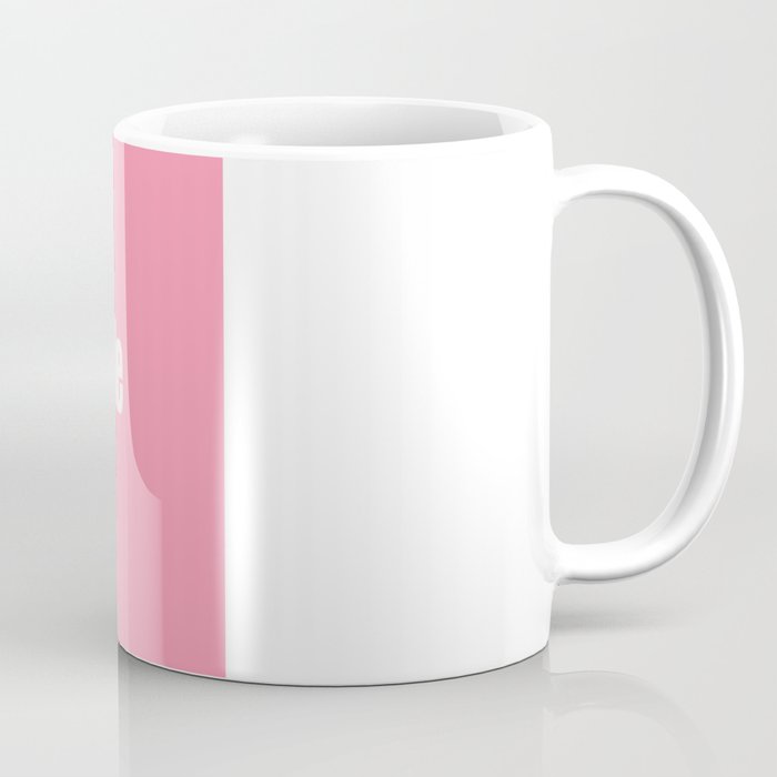 Smile with Baker-Miller Pink Color Coffee Mug