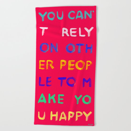 RELY / ABSOLUTELY HAPPY VERSION Beach Towel
